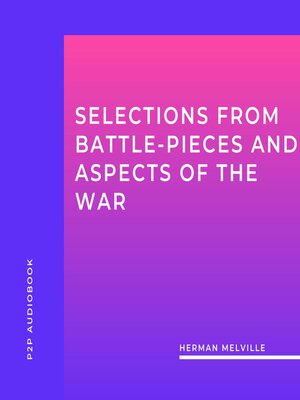 cover image of Selections from Battle-Pieces and Aspects of the War (Unabridged)